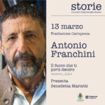 Storie. Incontri d’autore alla Spezia - Il fuoco che ti porti dentro