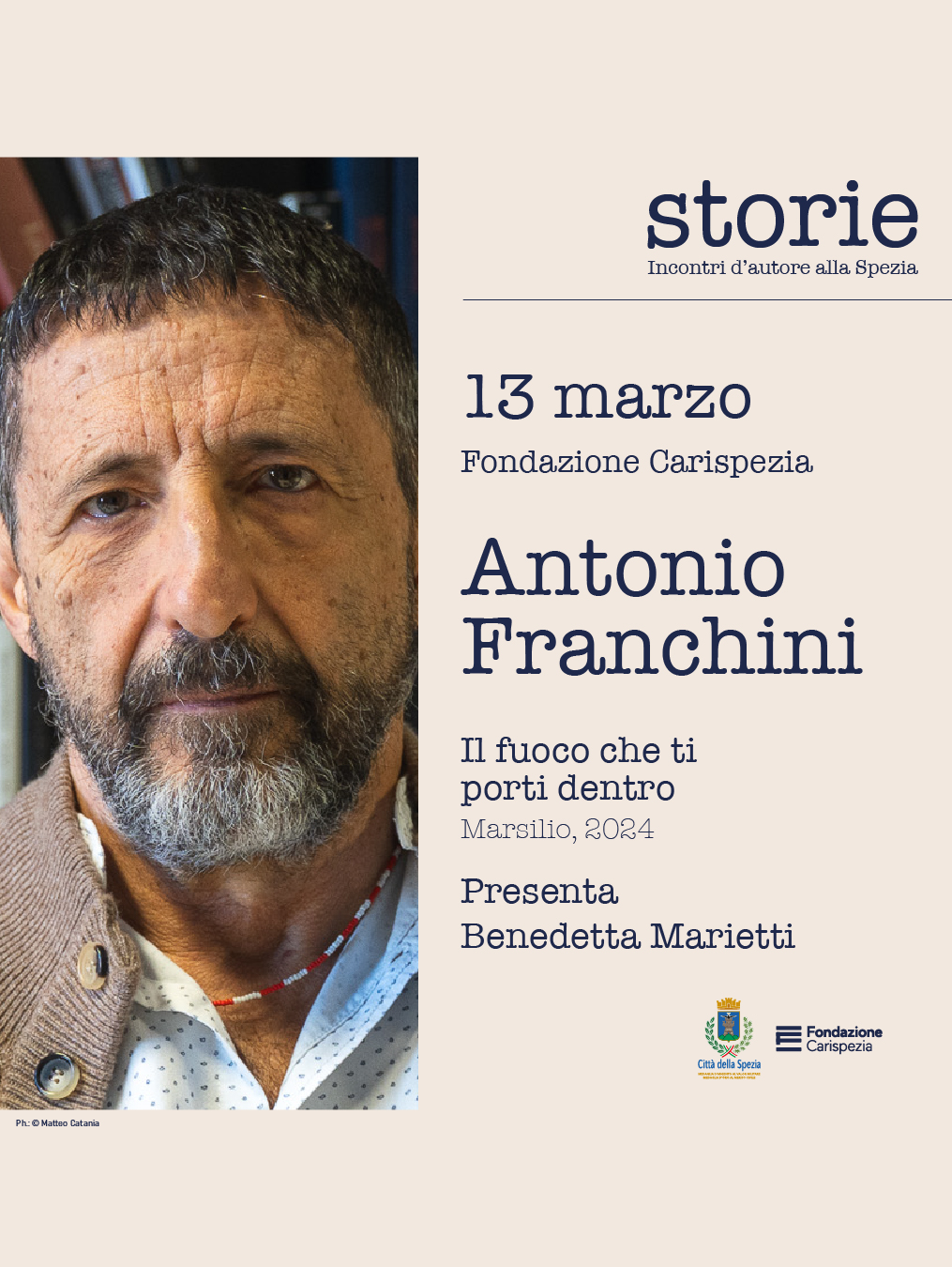 Storie. Incontri d’autore alla Spezia - Il fuoco che ti porti dentro