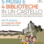 5 MUSEI E 4 BIBLIOTECHE IN UN CASTELLO | 12 giugno al 8 agosto | Laboratori estivi musei e biblioteche