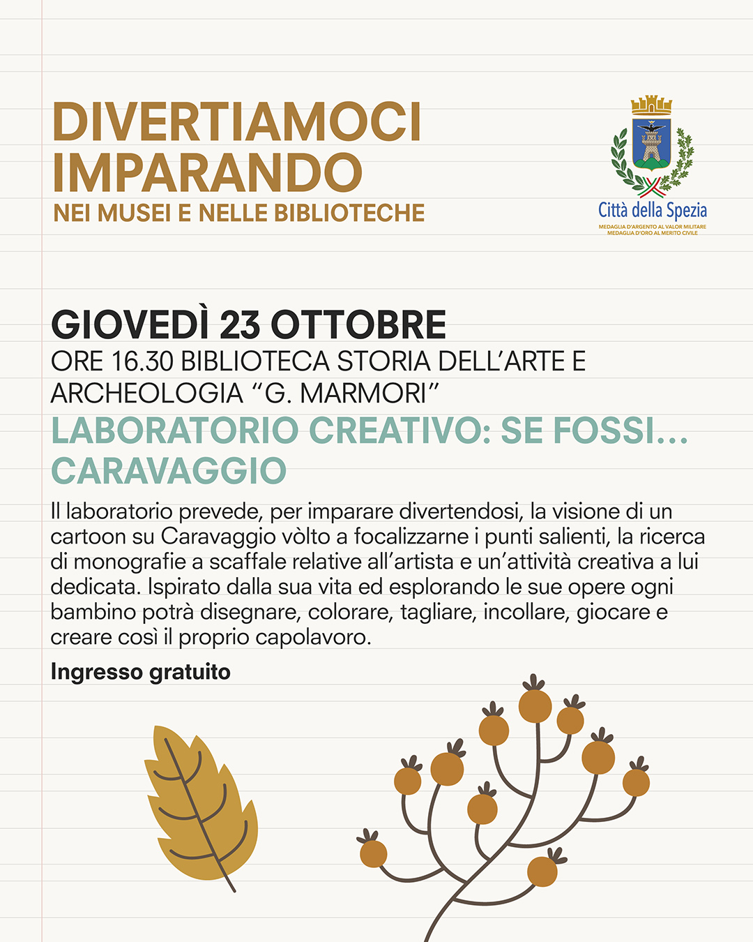 Giovedì 23 ottobre - Divertiamoci imparando nei musei e nelle biblioteche