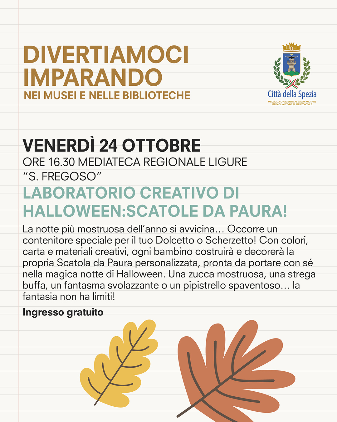 Venerdì 24 ottobre - Divertiamoci imparando nei musei e nelle biblioteche