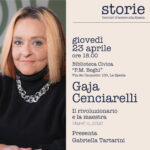 Storie. Incontri d’autore alla Spezia | GAJA CENCIARELLI Il rivoluzionario e la maestra