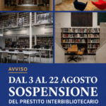 Sospensione temporanea del prestito interbibliotecario dal 3 al 22 agosto